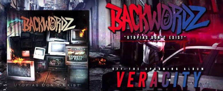 Backwordz – “Utopias Don’t Exist”