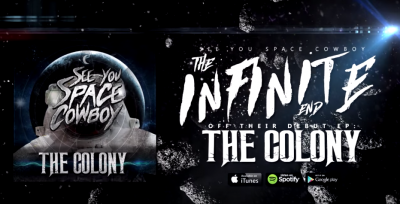 See You Space Cowboy – The Infinite End “The Colony” EP
